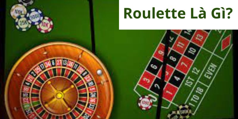 Roulette là gì